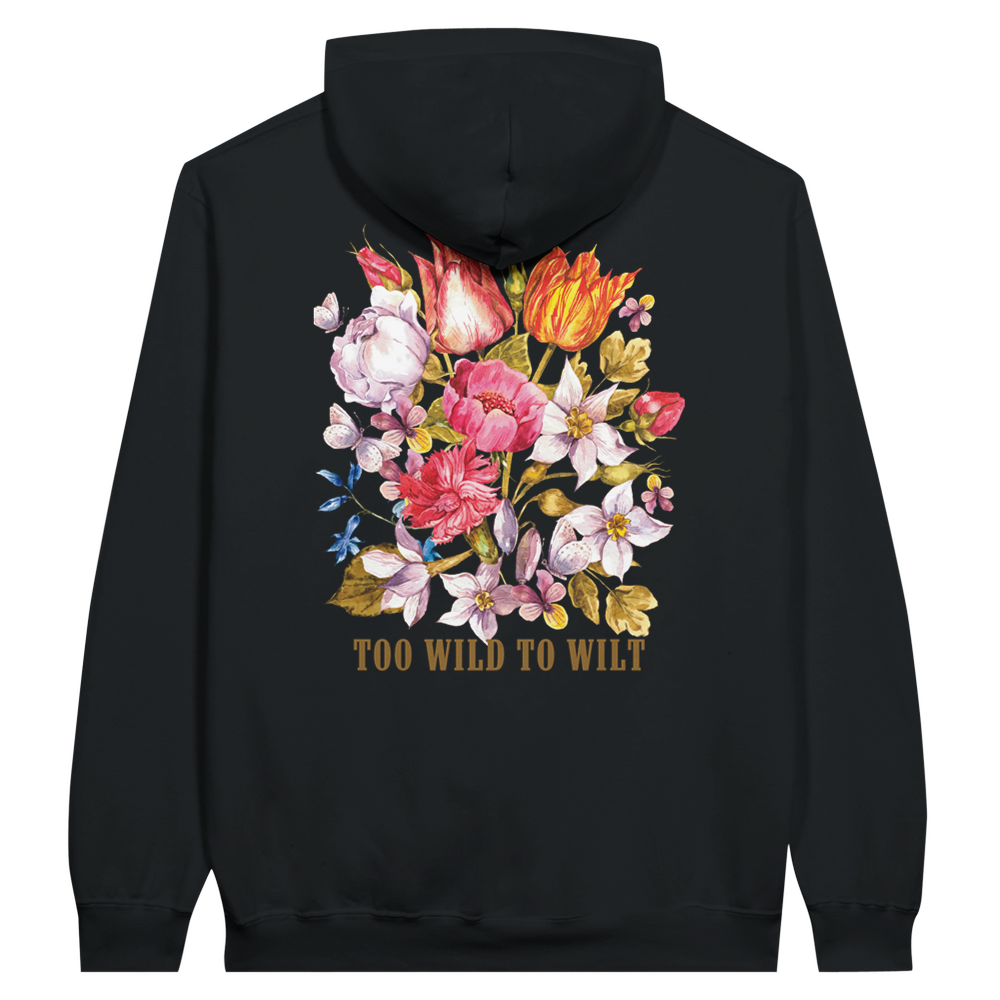 HOODIE “TOO WILD TO WILT” Ma boutique