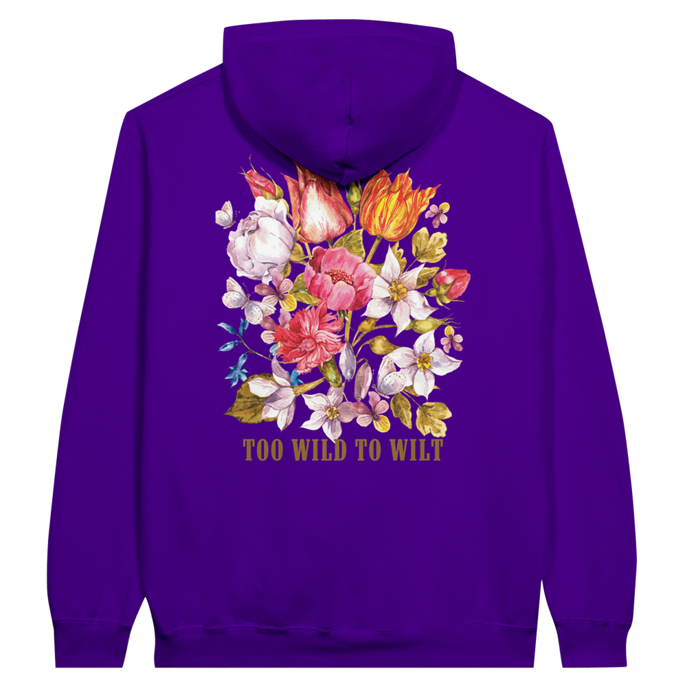 HOODIE “TOO WILD TO WILT” Ma boutique