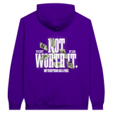 HOODIE "Not Worth It" Ma boutique